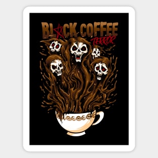 black coffee terror Magnet